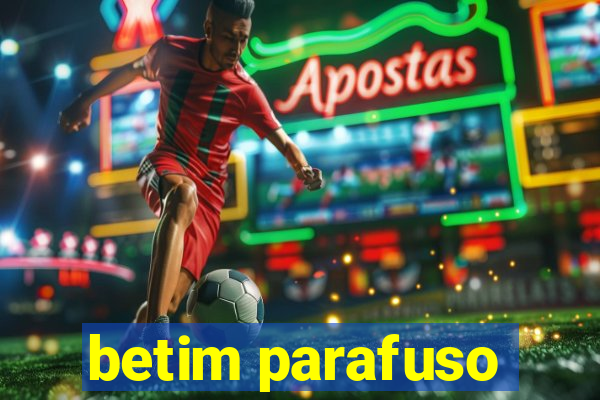 betim parafuso